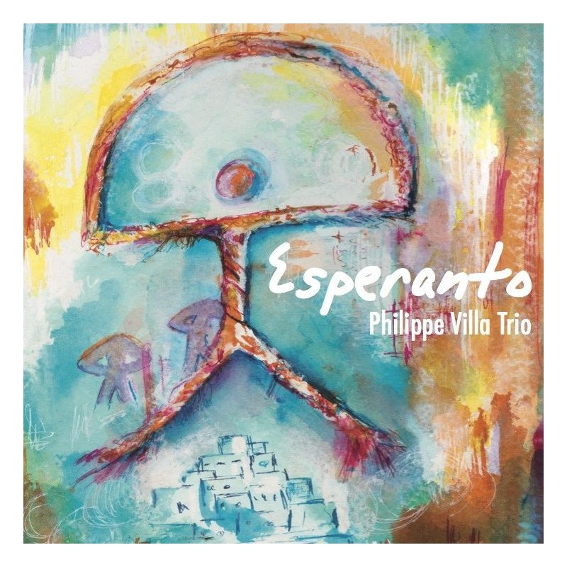 Esperanto - Philippe Villa trio