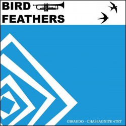 Giraudo/Chassagnite - Bird Feathers
