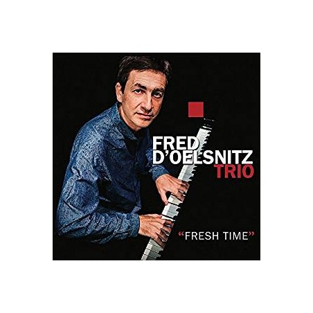 Fred D'Oelsnitz Trio - Fresh Time