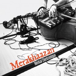 Merakhaazan - Récital...